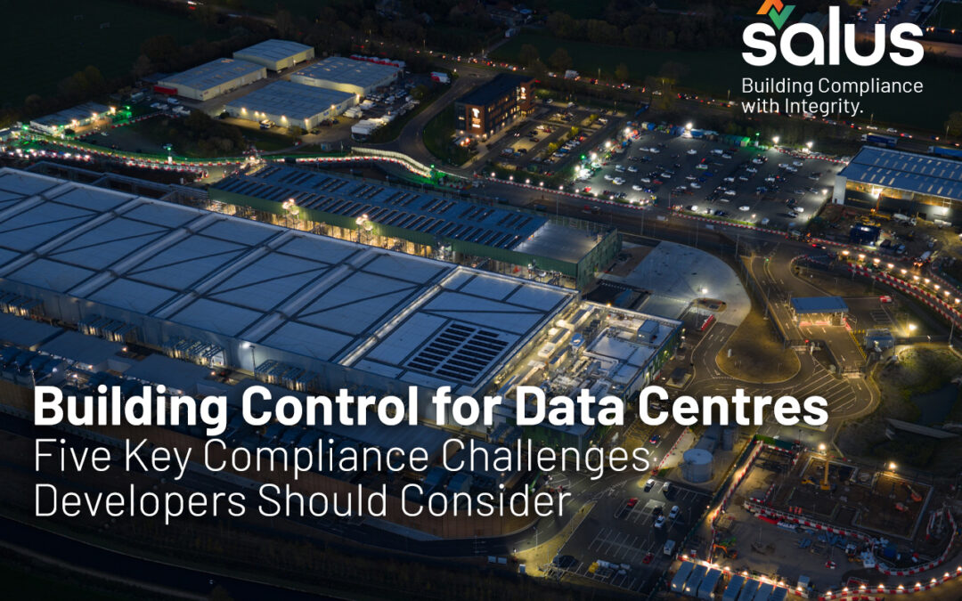 Building Control for Data Centres: Five Key Compliance Challenges Developers Should Consider