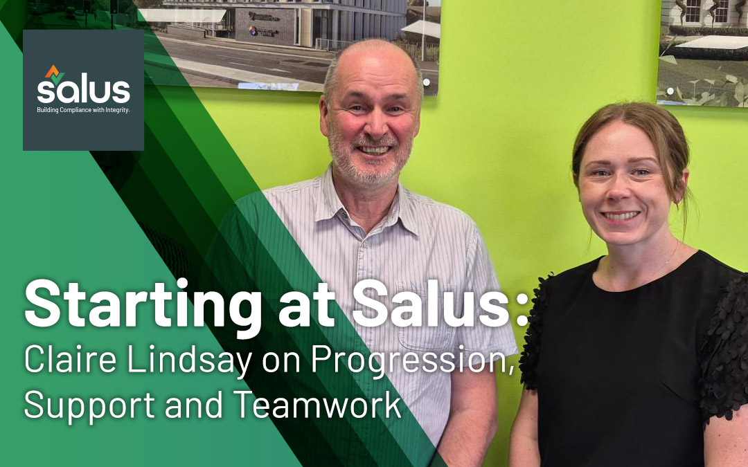 From L to R: Nigel Parkinson, Associate Director and Building Control mentor and Claire Lindsay, Class 2D Registered Building Inspector at Salus